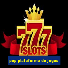 pop plataforma de jogos